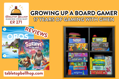 Growing Up A Board Gamer Tabletop Bellhop 271